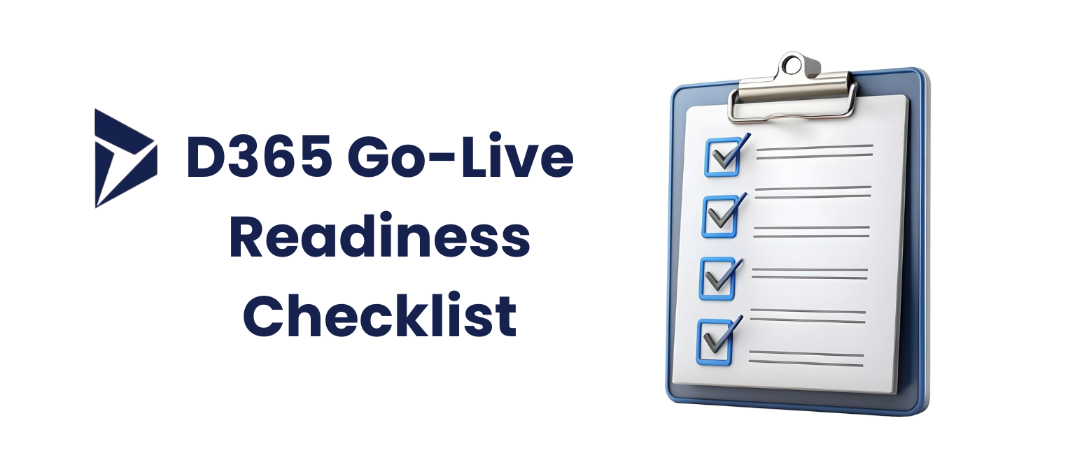 Your D365 Go-Live Readiness Checklist: The 10-Point QA Assurance Guide