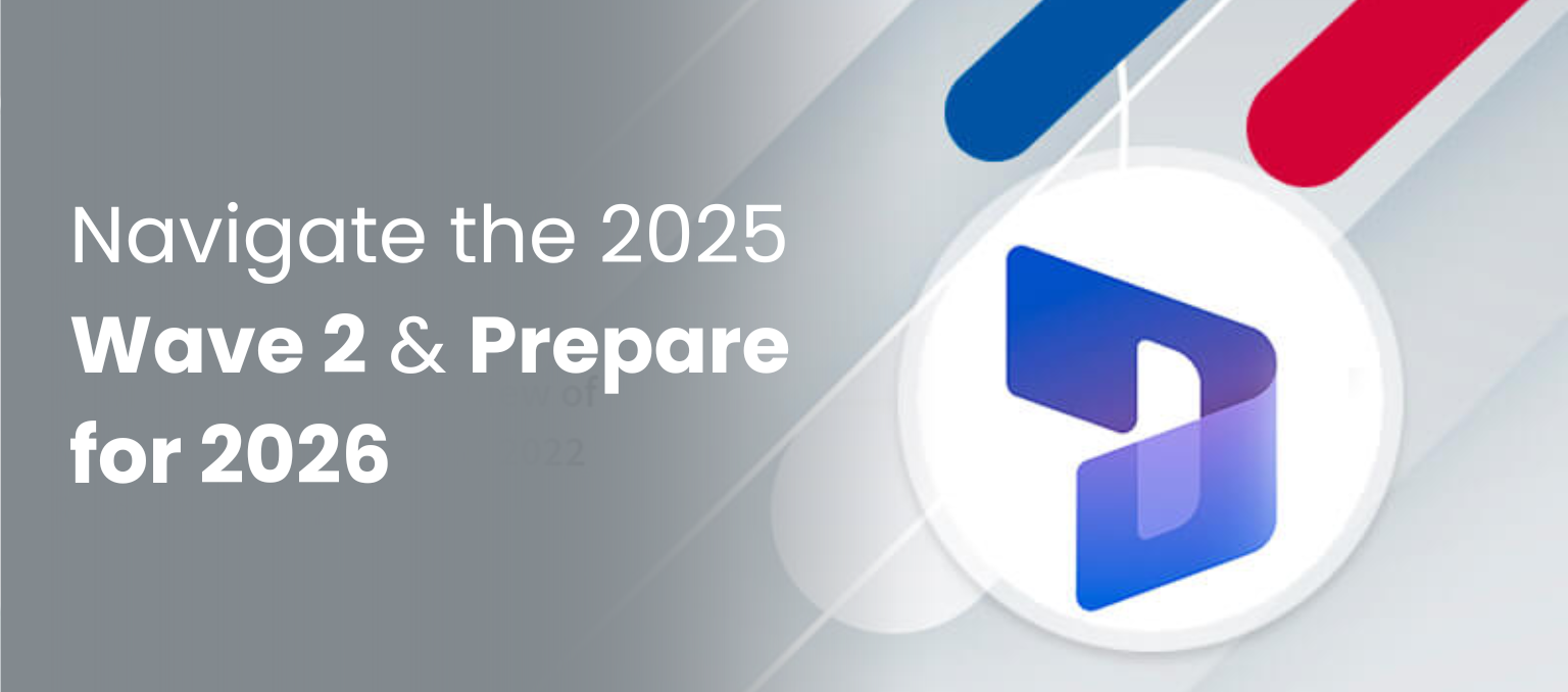 Navigate the 2025 Wave 2 & Prepare for 2026: Your QA Automation Strategy for D365's New Era